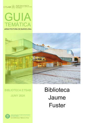Guia temàtica Biblioteca ETSAB: Biblioteca Jaume Fuster