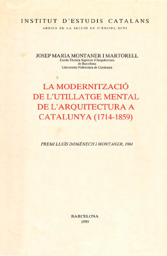 La Modernització de l'utillatge mental de l'arquitectura a Catalunya : 1714/1859