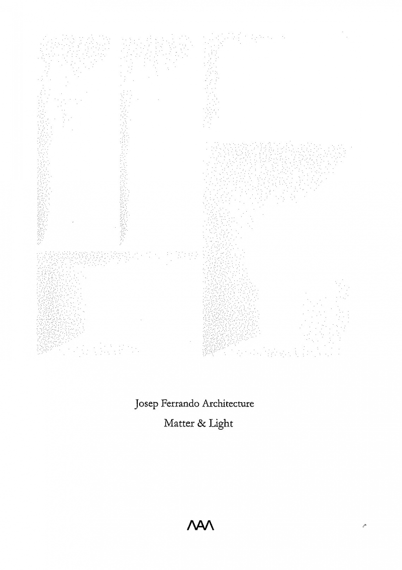 Josep Ferrando Architecture : matter & light