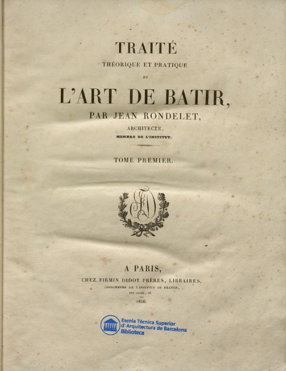 Traité théorique et pratique de l'Art de bâtir