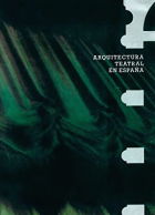 Arquitectura teatral en España / Ministerio de Obras Publicas y Urbanismo ; [comisarios: Ignasi de Solà-Morales, Ángel Luis Fernández Muñoz]