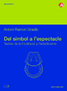 Del símbol a l'espectacle : teatres de la Il·lustració a l'eclecticisme / Antoni Ramon Graells