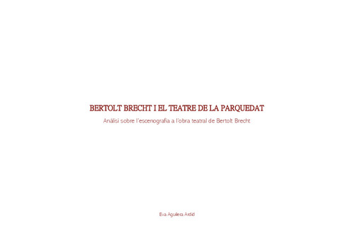 Bertolt Brecht i el teatre de la parquedat: anàlisi sobre l’escenografia a l’obra teatral de Bertolt Brecht