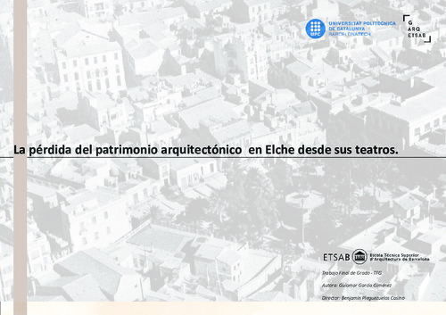 La pérdida del patrimonio arquitectónico en Elche a través de sus teatros
