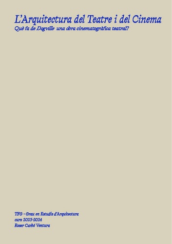 L'arquitectura del teatre i del cinema: què fa de Dogville una obra cinematogràfica teatral?