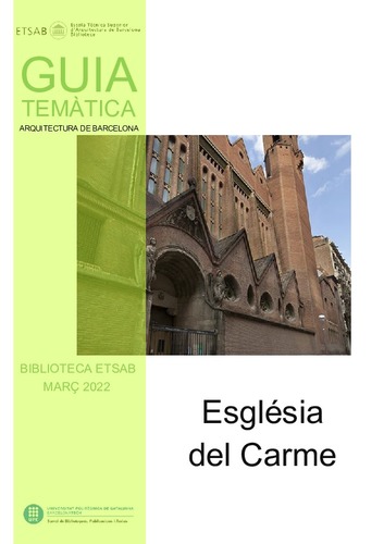 Guia tem&agrave;tica Biblioteca ETSAB: Esgl&eacute;sia del Carme