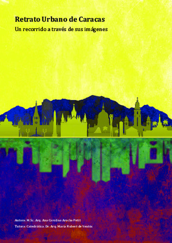 Retrato urbano de Caracas: un recorrido a través de sus imágenes