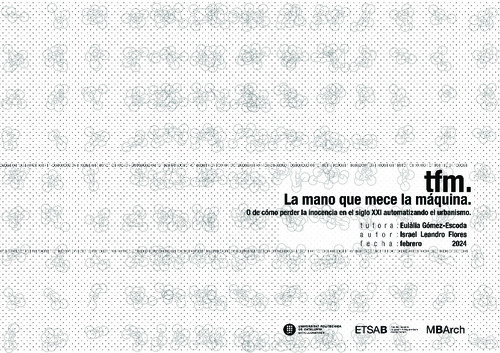 La mano que mece la máquina: o de cómo perder la inocencia en el siglo XXI automatizando el urbanismo