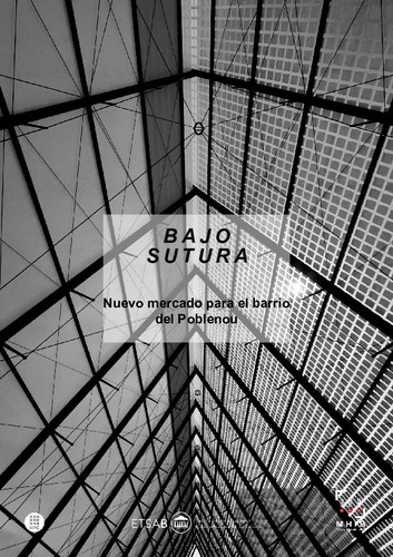 Bajo sutura: nuevo mercado para el barrio del Poblenou