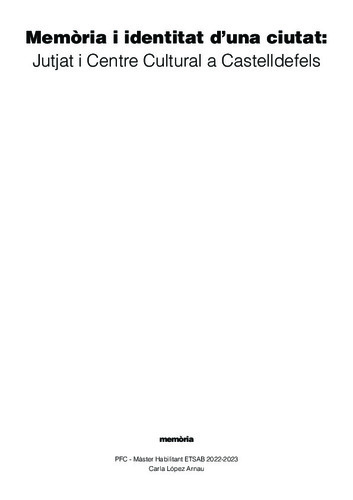 Memòria i identitat d'una ciutat: jutjat i centre cultural a Castelldefels