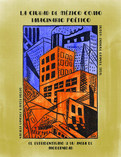 La Ciudad de México como imaginario poético: el estridentismo y su ansia de modernidad