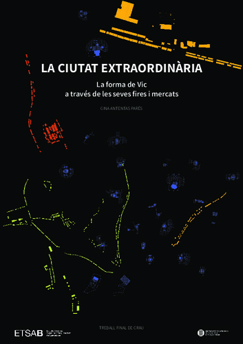 La ciutat extraordinària: la forma de Vic a través de les seves fires i mercats