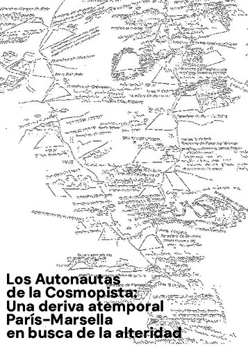 Los autonautas de la cosmopista: una deriva atemporal París-Marsella en busca de la alteridad
