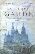 La Clave Gaudí / Esteban Martín, Andreu Carranza