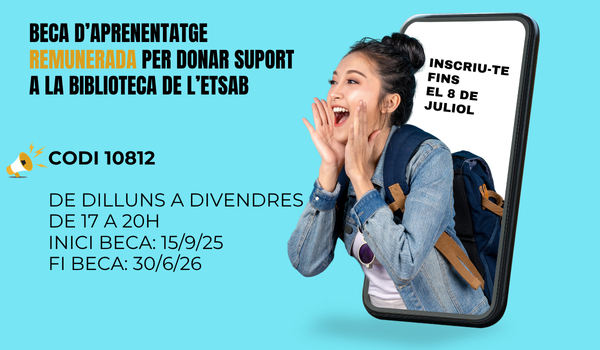 Beca per a la Biblioteca ETSAB: curs 2025-26