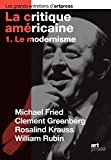 La Critique américaine / Michael Fried, Clement Greenberg, Rosalind Krauss, William Rubin Par Ann Hindry
