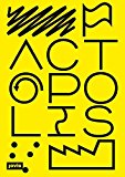 Actopolis : the art of action = die Kunst zu handeln / Goethe-Institut & Urbane Künste Ruhr (eds.)