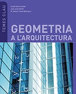 Geometria a l'arquitectura / Claudi Alsina Català, Joan Jacas Moral, M. Santos Tomàs Belenguer