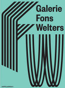 Galerie Fons Welters: 2025-1985 / auteurs = authors: Masha Bruinen [i 4 més]