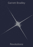 Revolutions / Garrett Bradley ; edited by : Vincent van Celsen and Marente Bloemheuvel