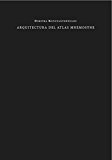 Arquitectura del atlas Mnemosyne : un itinerario a través de la obra de Aby Warburg / Dimitra Konstantopoulou