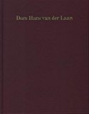 Dom Hans van der Laan : works and words / Alberto Ferlenga, Paola Verde