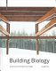 Building biology : criteria and architectural design / Nurgül Ece