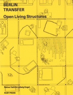 Berlin transfer : open living structures (to be completed by the user) / Rainer Hehl & Ludwig Engel