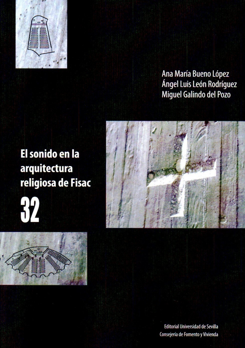 El sonido en la arquitectura religiosa de Fisac / Ana Maria Bueno López, Ángel Luis León Rodríguez, Miguel Galindo del Pozo