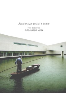 Álvaro Siza : lugar y crisis