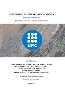 Modelo de gestión urbana mixta como estrategia de desarrollo para comunidades industriales autogestionarias : el caso de AAPITAC en la región Tacna-Perú
