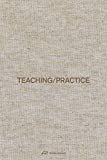 Teaching/practice / Jonathan Sergison ; editing: Marina Aldrovandi