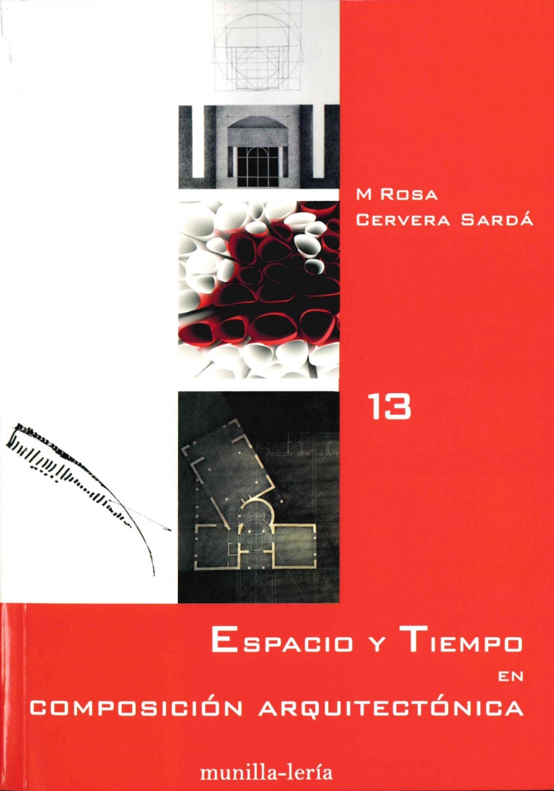 Espacio y tiempo en composición arquitectónica / M. Rosa Cervera Sardá