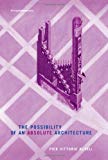 The Possibility of an absolute architecture / Pier Vittorio Aureli