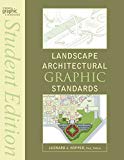 Landscape architectural graphic standards / Leonard J. Hopper (RLA, FASLA), editor-in-chief ; Smith Maran Architects, graphics editor
