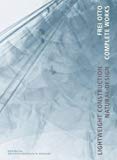Frei Otto : complete works : lightweight construction natural design / edited by Winfried Nerdinger in collaboration with Irene Meissner, Eberhard Möller, Mirjana Grdanjski