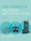 The story of Western architecture / Bill Risebero