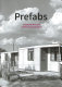 Prefabs : a social and architectural history / Elisabeth Blanchet and Sonia Zhuravlyova