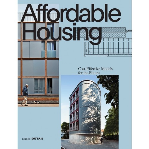Affordable Housing : Cost-effective models for the future / Thomas Jocher, [i 4 més]