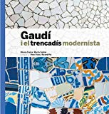 Gaudí i el trencadís modernista / text: Mireia Freixa, Marta Saliné ; fotografies: Pere Vivas, Ricard Pla