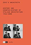 Zevi's architects history and counter-history of Italian architecture, 1944-2000 / edited by Pippo Ciorra, Jean-Louis Cohen