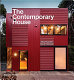 The Contemporary house / Jonathan Bell, Ellie Stathaki