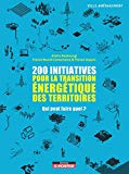 200 initiatives pour la transition énergétique des territoires : qui peut faire quoi ? / Ariella Masboungi, Franck Boutté & Florian Dupont