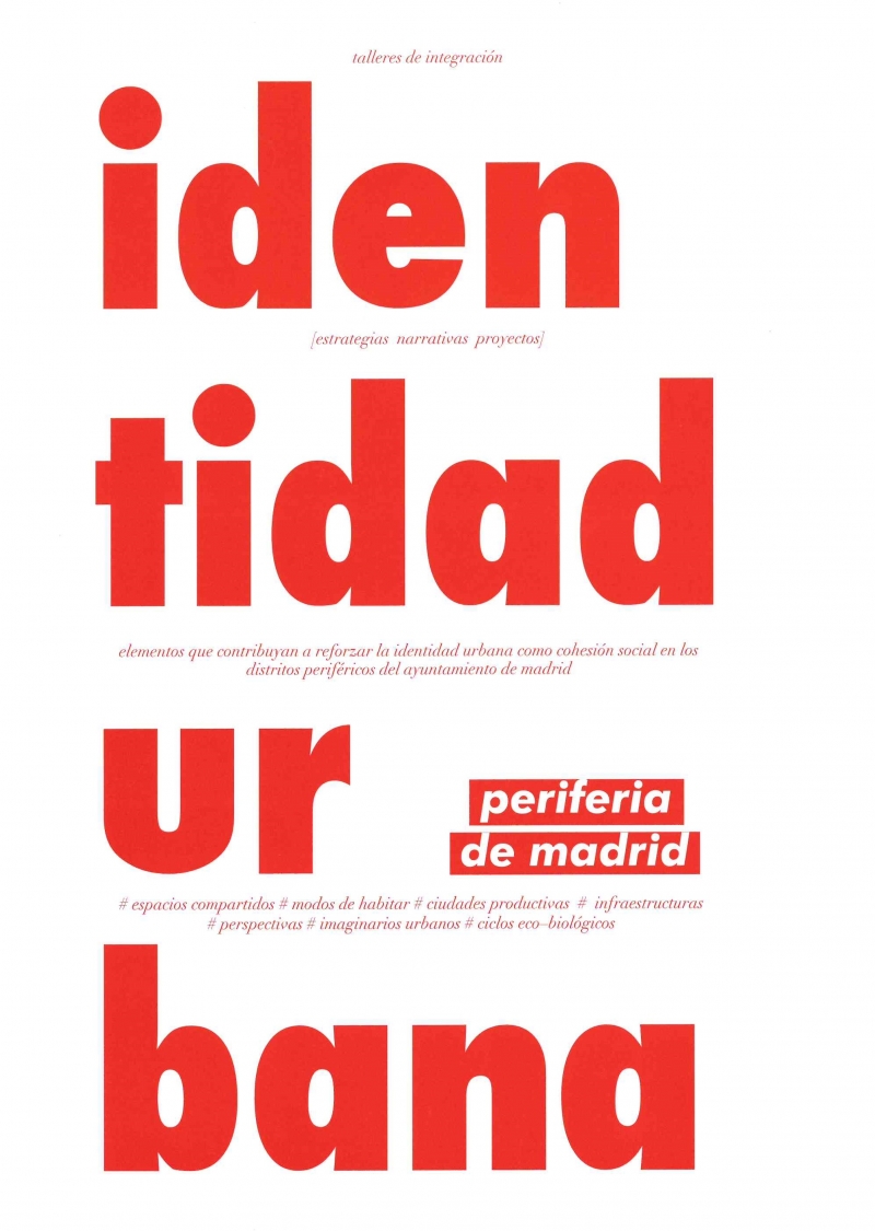 Identidad urbana : periferia de Madrid / edición: Óscar Rueda & Ma. José Pizarro