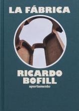 La Fábrica : Ricardo Bofill / text by Jordi Labanda ; photography by Nacho Alegre