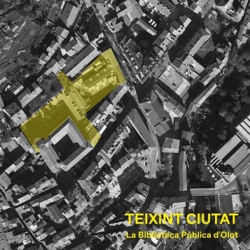 Teixint ciutat : la Biblioteca Pública d'Olot / direcció i edició: Joan Curós i Vilà