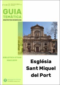 Guia temàtica Biblioteca ETSAB: Església de Sant Miquel del Port