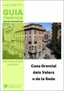 Guia temàtica Biblioteca ETSAB: Casa Gremial dels Velers o de la Seda