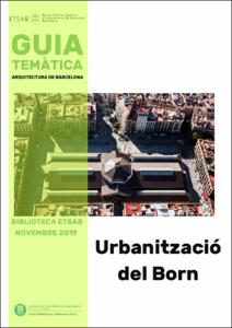 Guia temàtica Biblioteca ETSAB: Urbanització del Born
