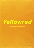 Yellowred : on reused architecture / edited by Martin Boesch, Laura Lupini, João F. Machado
